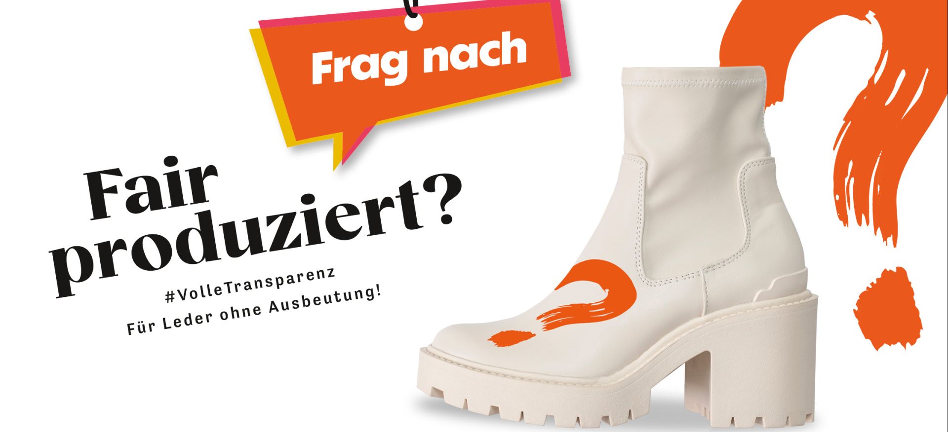 Kampagne Fair produziert? Frag nach! Kampagne Fair produziert? Frag nach!